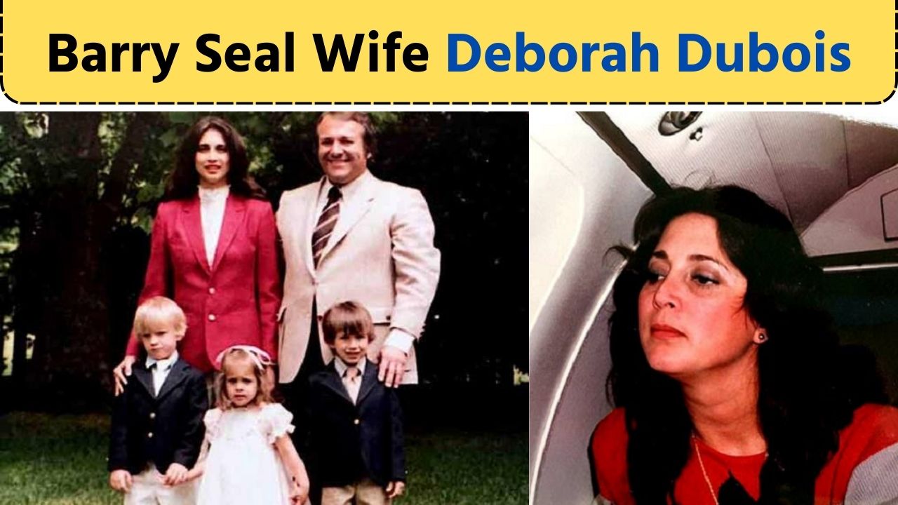 Deborah Dubois Net Worth Age Wikipediabrother Barry Seal Wife Die Net Worth 4471