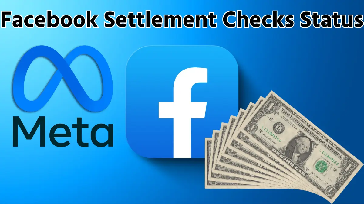 Facebook Settlement Checks Status Eligible For The Facebook Settlement